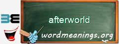 WordMeaning blackboard for afterworld